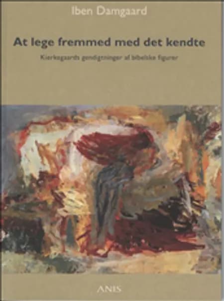 At lege fremmed med det kendte af Iben Damgaard