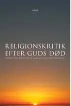 Religionskritik efter Guds død af Lars Sandbeck
