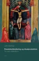 Paradokshåndtering og ritualproduktion af Lars Qvortrup