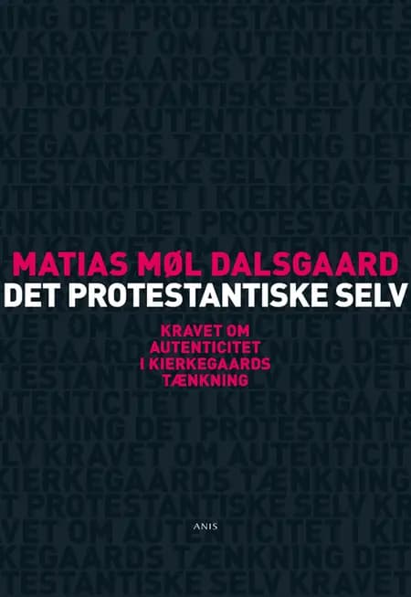 Det protestantiske selv af Matias Møl Dalsgaard