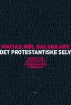 Det protestantiske selv af Matias Møl Dalsgaard