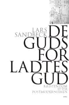 De gudsforladtes Gud af Lars Sandbeck