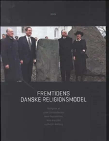Fremtidens danske religionsmodel af Lisbet Christoffersen