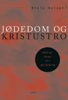 Jødedom og Kristustro af Niels Hyldahl
