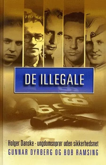 De illegale af Gunnar Dyrberg