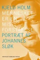 Mennesket er en misforståelse af Kjeld Holm