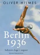 Berlin 1936 af Oliver Hilmes
