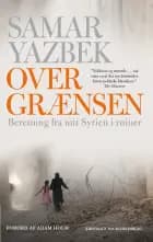 Over grænsen af Samar Yazbek