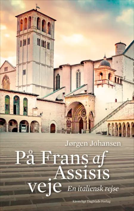 På Frans af Assisis veje af Jørgen Johansen