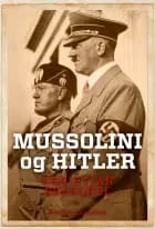 Mussolini og Hitler af Christian Goeschel