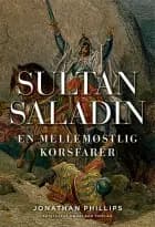 Sultan Saladin af Jonathan Phillips