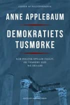 Demokratiets tusmørke af Anne Applebaum