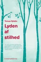 Lyden af stilhed af Tomas Sjödin