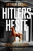 Hitlers heste af Arthur Brand