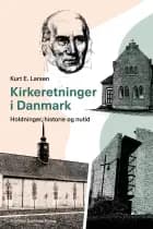Kirkeretninger i Danmark af Kurt E. Larsen