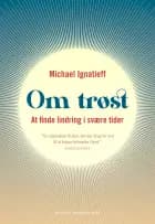 Om trøst af Michael Ignatieff
