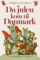 Da julen kom til Danmark af Torben Svendrup