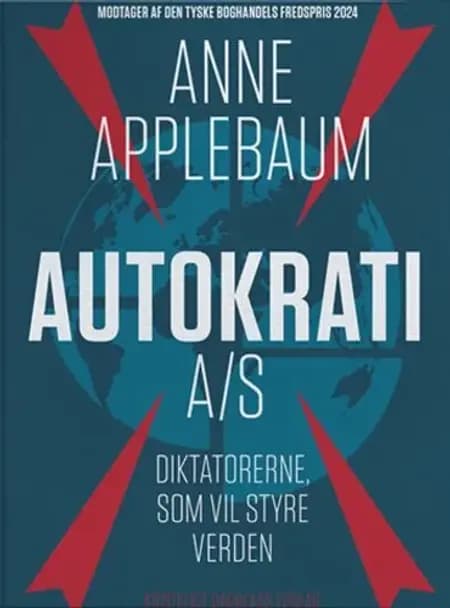 Autokrati A/S af Anne Applebaum