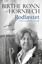 Rodfæstet - med evigheden for øje af Birthe Rønn Hornbech