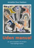 Uden manual af Annette Due Madsen