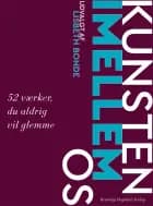 Kunsten imellem os af Lisbeth Bonde