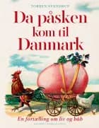 Da påsken kom til Danmark af Torben Svendrup