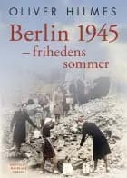 Berlin 1945 af Oliver Hilmes