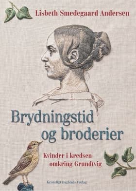 Brydningstid og broderi af Lisbeth Smedegaard Andersen