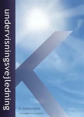 K-materialet, undervisningsvejledning af Erik Ågård