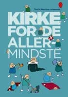 Kirke for de allermindste af Maria Baastrup Jørgensen