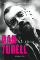 Dan Turèll - hele historien af Lars Movin, Asger Schnack og Steen Møller Rasmussen