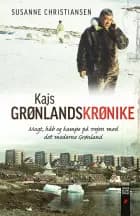 Kajs Grønlandskrønike af Susanne Christiansen