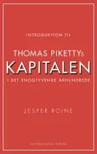Introduktion til Thomas Pikettys Kapitalen i det 21. århundrede af Jesper Roine