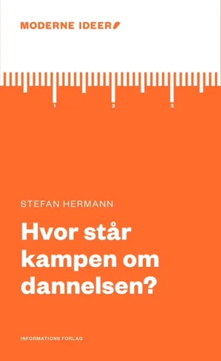 Hvor står kampen om dannelsen? af Stefan Hermann