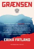 Grænsen af Erika Fatland