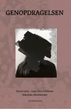 Genopdragelsen af Anton Geist, Lasse Skou Andersen og Sebastian Abrahamsen