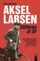 Aksel Larsen af Kurt Jacobsen