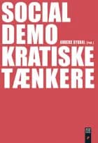 Socialdemokratiske tænkere af Claus Bryld, Anders Dybdal og Steen Christensen