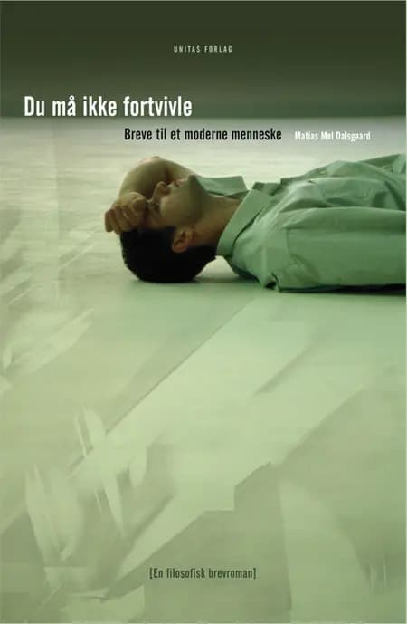 Du må ikke fortvivle af Matias Møl Dalsgaard