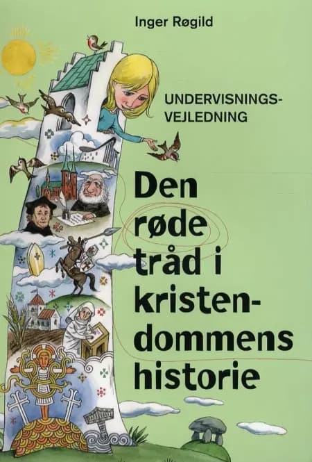 Den røde tråd i kristendommens historie af Inger Røgild