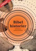 Bibelhistorier af Ida Jessen og Hanne Bartholin