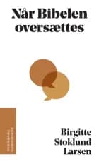 Når Bibelen oversættes af Birgitte Stoklund Larsen