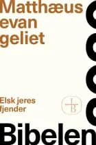Matthæusevangeliet - Bibelen 2020 af Bibelselskabet