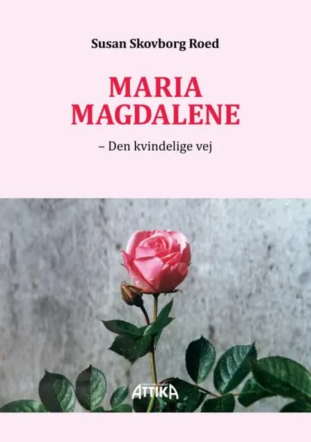 Maria Magdalene af Susan Skovborg Roed