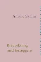 Brevveksling med forlæggere af Amalie Skram