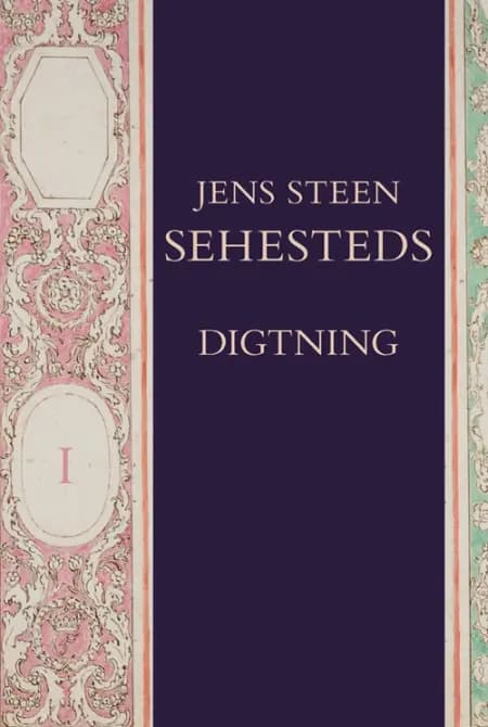 Jens Steen Sehesteds digtning 1-2