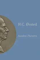 Aanden i Naturen af H.C. Ørsted og udgivet af Finn Gredal Jensen og Carl Henrik Koch