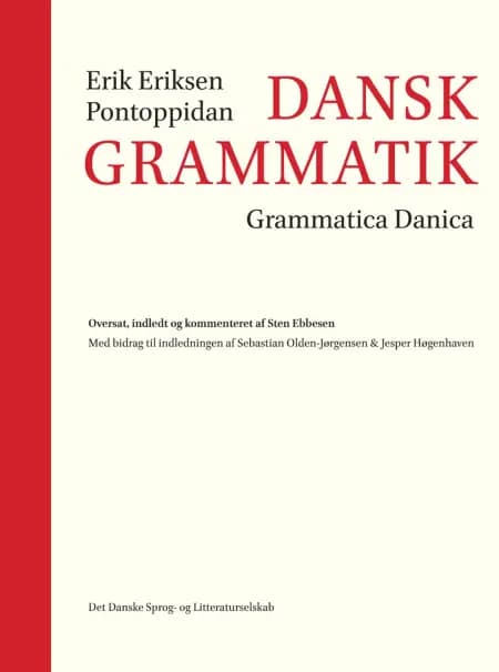 Dansk Grammatik | Grammatica Danica af Erik Eriksen Pontoppidan