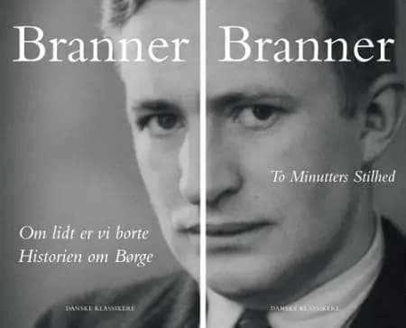 Om lidt er vi borte Historien om Børge af H.C. Branner
