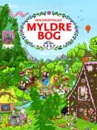 Den eventyrlige myldrebog af Tessa Rath